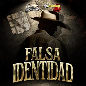 Falsa Identidad (feat. Dinamicos Jrs)