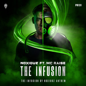 The Infusion (The Infusion By Noxiouz Anthem)