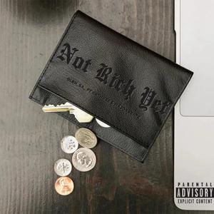 Not Rich Yet (feat. Cbthree & Majorbeatz) (Explicit)