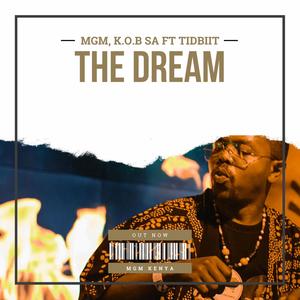 THE DREAM (feat. K.O.B SA & Tidbiit)