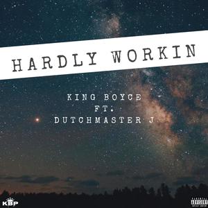 Hardly Workin (Explicit)