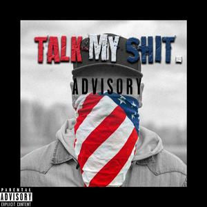 Talk My **** (Explicit)