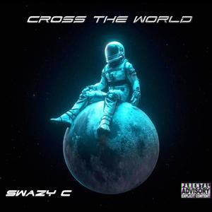 Cross The World (Explicit)