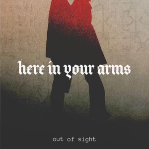 Here in Your Arms