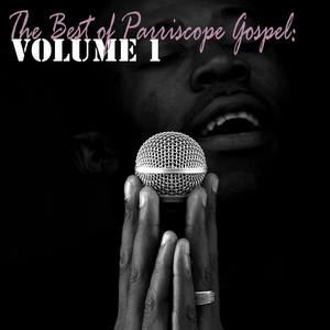 The Best of Parriscope Gospel: Volume 1