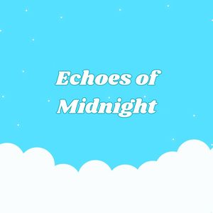 Echoes of Midnight