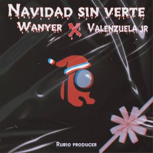 Navidad sin verte(feat. Valenzuela jr)