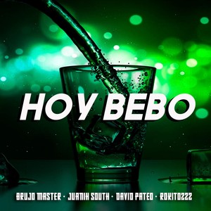 Hoy Bebo (Explicit)