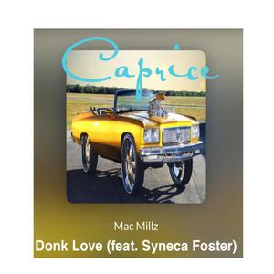 Donk Love (feat. Syneca) [Explicit]