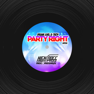 Party Right (Explicit)