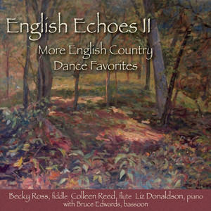 English Echoes, Vol. II: More English Country Dance Favorites