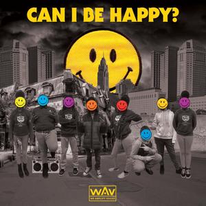 Can I Be Happy? (feat. Kashis Keyz & Columbus Collegiate Academy) [Explicit]