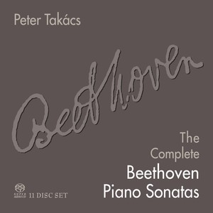 BEETHOVEN, L. van: Piano Sonatas (Complete) [P. Takacs]