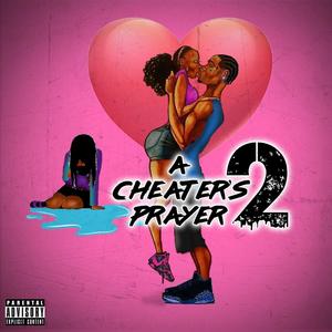 A Cheater's Prayer 2 (Explicit)