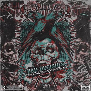 Bad Decisions (Explicit)