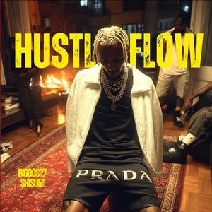 HUSTLA FLOW (feat. SHISU) (Explicit)