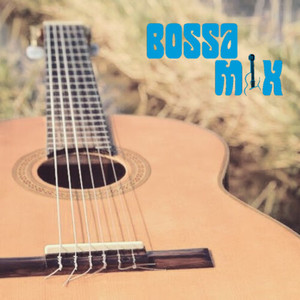 Bossa Mix (Explicit)