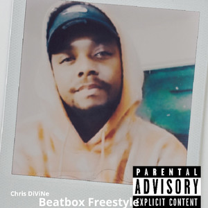 Beatbox Freestyle (Explicit)