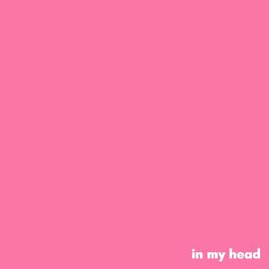 inmyhead (Explicit)