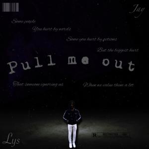 Pull Me Out (Explicit)