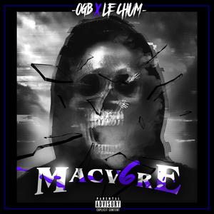 Macv6re (feat. Le chum) [Explicit]