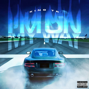 I’m On My Way (Explicit)