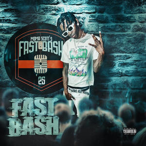 FastBash (Its Goin Down) (Explicit)