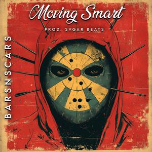 Moving Smart (Explicit)