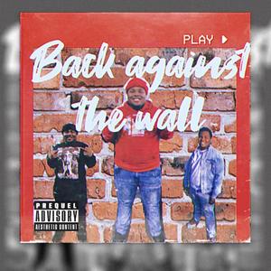 Back against the wall (Explicit)