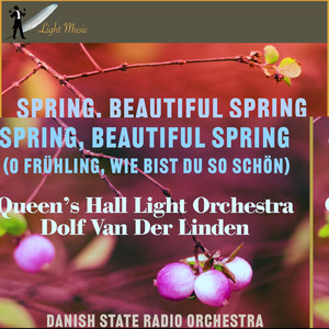 Spring, beautiful spring (O Frühling, wie bist Du so schön) (Recordings of 1938 - 1954)