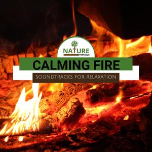 Calming Fire - Soundtracks for Relaxation