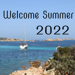 Welcome Summer 2022 (Explicit)