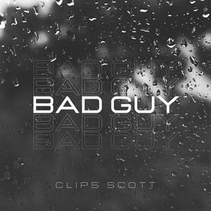 The Bad Guy (Explicit)