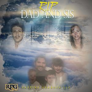 RIP Dad and Sis