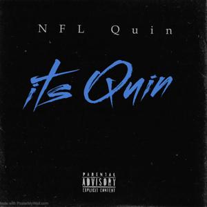 It's Quin (Explicit)