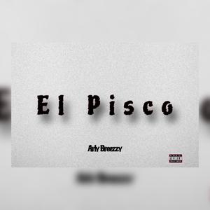 Soy el Pisco (Explicit)