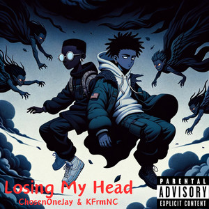 Losing My Head (Explicit)