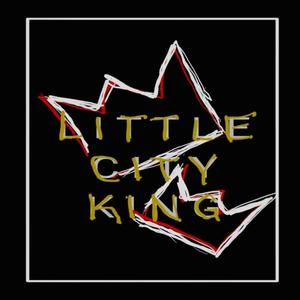 little city king (feat. Spencer Cindia) [Explicit]