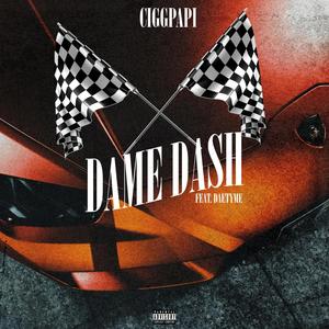 Dame Dash(feat. Daetyme) (Explicit)