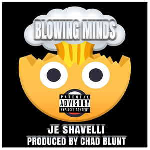 Blowing Minds (Explicit)