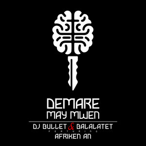 Demare May Mwen (Explicit)