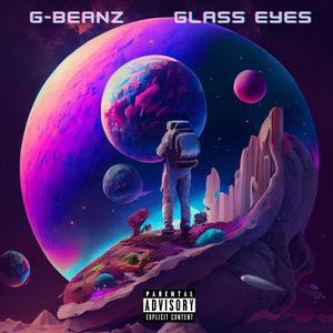 Glass Eyes (Explicit)