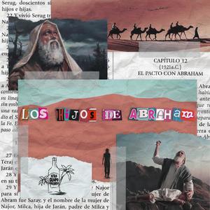 Los Hijos de Abraham (Explicit)