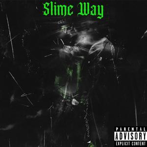 Slime Way (Explicit)