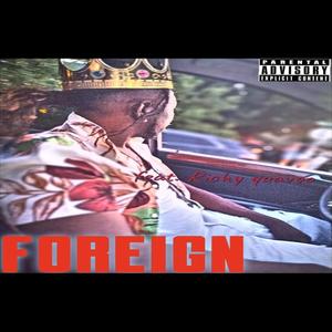 Foreign (feat. Richy Quavoo) [Remix Version]