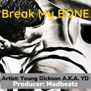 Break My Bone