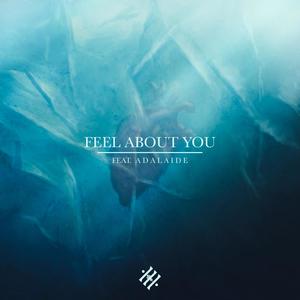 Feel About You (feat. Adalaide) (Explicit)