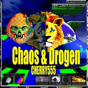 CHAOS & DROGEN (Explicit)