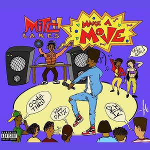 Make a Move (Explicit)