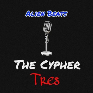 The Cypher Tres